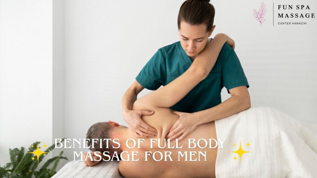 Massage Center in Karachi Full Body Massage for Men