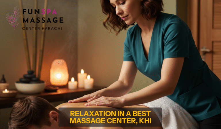 Read more about the article Massage Center Karachi Stress Relief and Body Treatment
