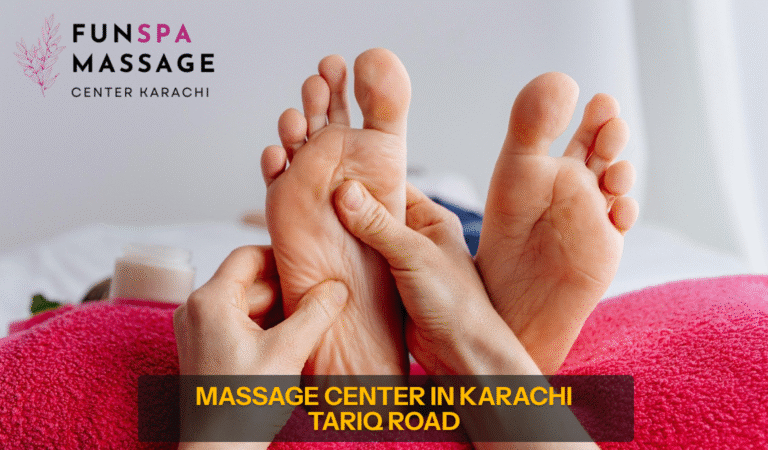 Read more about the article Massage Center Karachi Tariq Road | Fun Spa Massage