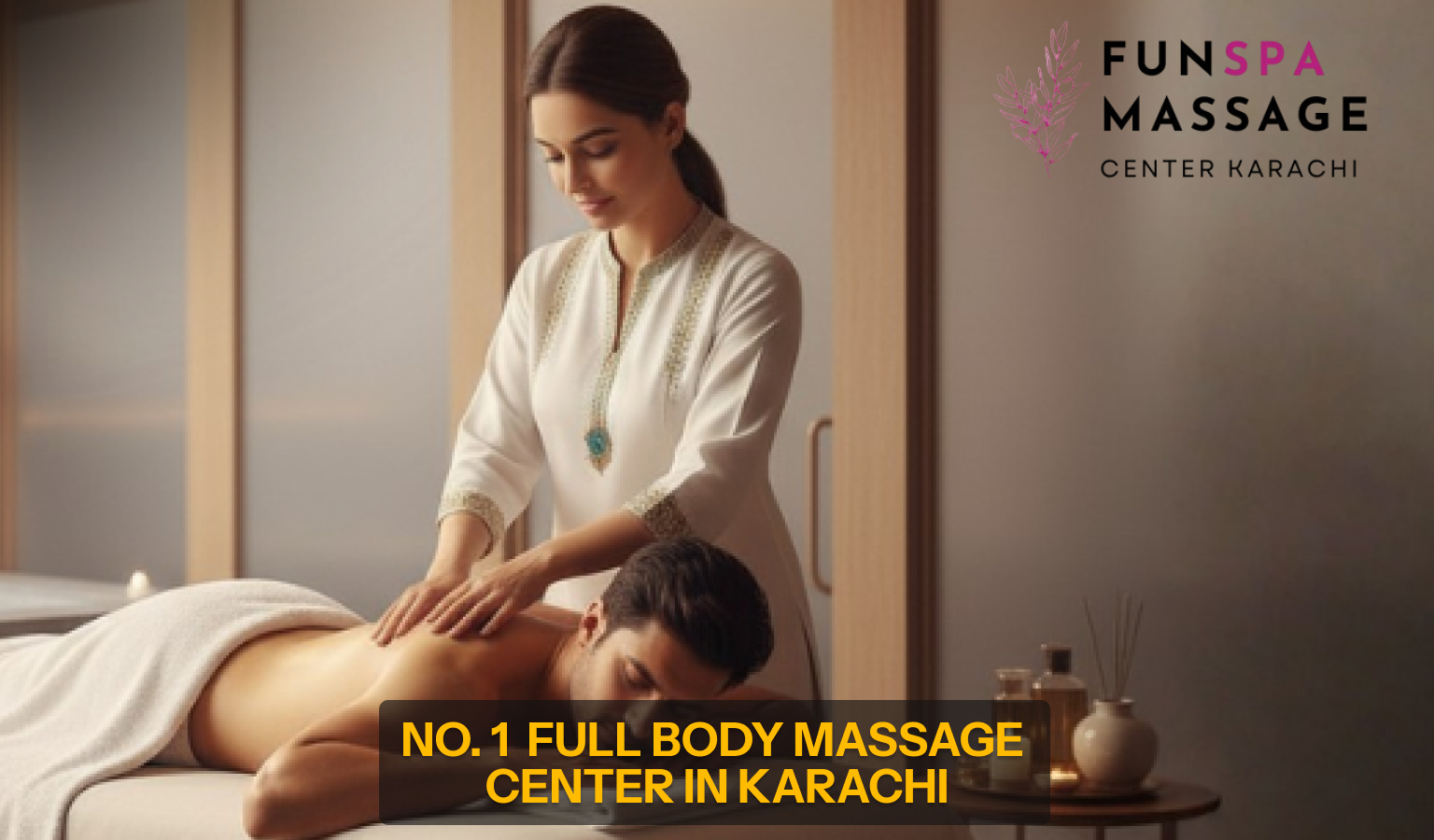 You are currently viewing No.1 Full Body Massage Center Karachi – Top Karachi Massage Center for Relaxation