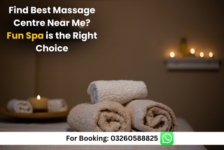 Read more about the article Find Best Massage Centre Near Me? Fun Spa is the Right Choice