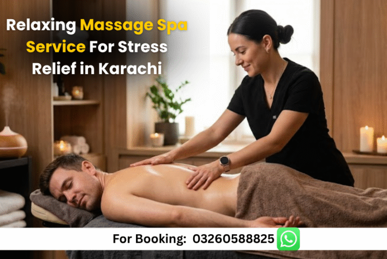 Read more about the article Relaxing Massage Spa Service For Stress Relief in Karachi